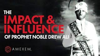 Noble Drew Ali: The Impact of The Prophet