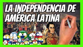  La INDEPENDENCIA de LATINOAMÉRICA en 15 minutos | ¿Cómo se independizó LATAM?