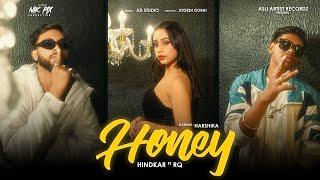 Honey - Hindkar ft RQ - Club party Song 2023 | Official Music Video | Asli Artist Recordz