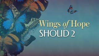 On the Wings of Hope • Shoud 2