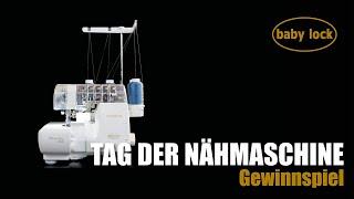 baby lock Spotlights | Gewinnspiel zum Tag der Nähmaschine 2024