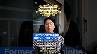 Ace Your GKS Interview: How to Introduce Yourself Like a Pro | Global Korea Scholarship Tips