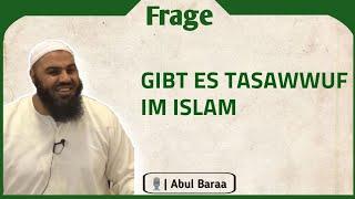 Gibt es Tasawwuf im Islam? (Sufismus) - Abul Baraa