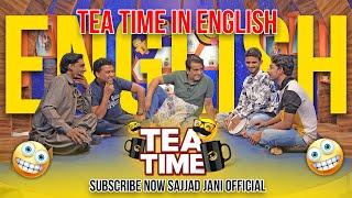 Jani Bhai Ne Kiya Pehli Baar English Me Tea Time !