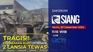 Kebakaran Ruko di Senen, Jakpus, Pasutri Lansia Tewas  - Seputar iNews Siang RCTI