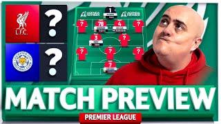 LIVERPOOL vs LEICESTER CITY! Starting XI Prediction & Preview