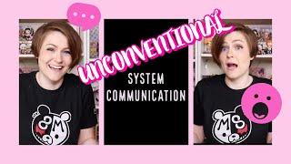 Unconventional System Communication | Dissociative Identity Disorder