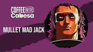 Mullet MadJack - Coming to Game Pass | Live | #CoffeeWithCabesa