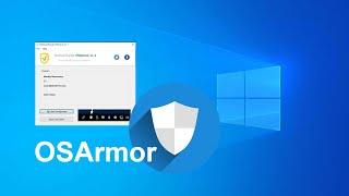 OS Armor : Sécuriser Windows 10 contre les virus et attaques