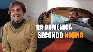 LA DOMENICA secondo NONNA