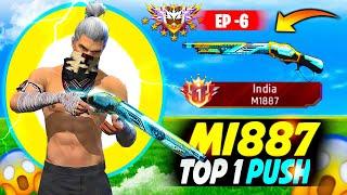 Pushing Top 1 Title In M1887 | Free Fire Solo Rank Pushing with Tips and Tricks | EP -6