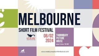 Melbourne Short Film Festival | 2024 Edition | Official trailer