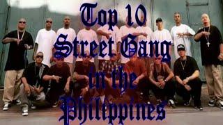 Top 10 Street Gang in the Philippines | Filipino Gang