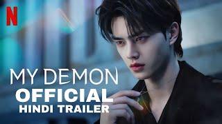 My Demon | Official Hindi Trailer | Now Streaming