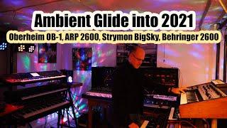 Ambient Glide into 2021 (Oberheim OB-1, ARP 2600, Strymon BigSky, Behringer 2600)