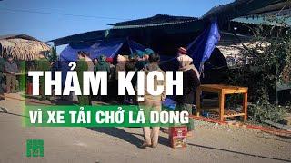 Xe tải chở lá dong mất lái đâm vào nhà dân, 6 người không qua khỏi| VTC14