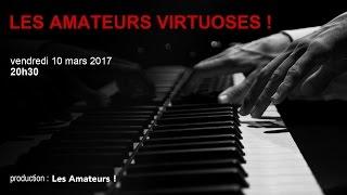 Les amateurs virtuoses !