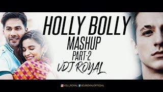 The Bollywood And Hollywood Romantic Mashup 2- 2018 | VDJ ROYAL | Valentine Special