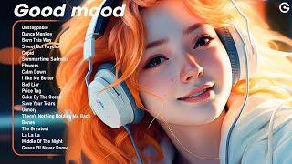 Good moodPositive songs to start your day - Tiktok Trending Songs 2023 #2