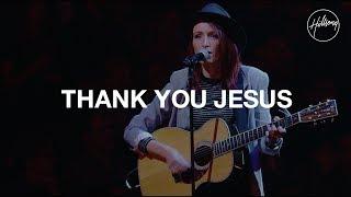 Thank You Jesus - Hillsong Worship