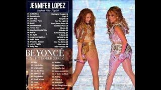 BEYONCE ,JENNIFER LOPEZ TOP HITS