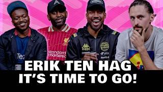 SACK TEN HAG NOW! | FILTHY DUOS