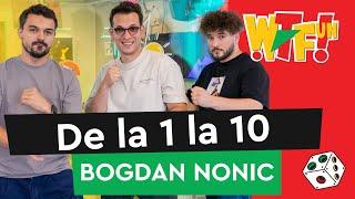 BOGDAN NONIC joacă De la "1 la 10" la  „What The Fun” cu Drăcea și Bogdan