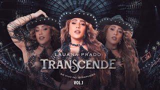 Lauana Prado - Transcende Ao Vivo no Ibirapuera (Vol. 1) [COMPLETO]