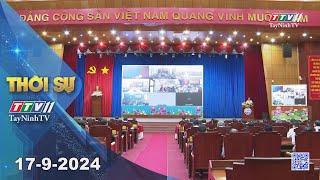 Thời sự Tây Ninh 17-9-2024 | Tin tức hôm nay | TayNinhTV