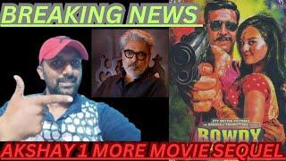 BREAKING NEWS ROWDY RATHORE 2 PLANING REPORT BY SHAIK ZABI | AKSHAY KUMAR | SANJAY LEELA BANSALI