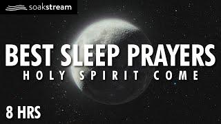 Holy Spirit Come - Sleep Prayers to relax & fall asleep