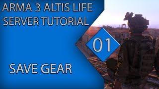 Arma 3 Altis Life Server Tutorial #01 ► Save Gear