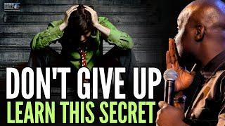 Don't Give Up! Learn from Apostle Joshua Selman : How to Overcome Life's Struggles Through Prayer