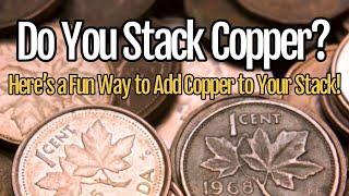 Do You Stack Copper? Here is a Fun Way to Add Copper to Your Stack!