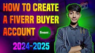 How To Create a Fiverr Buyer Account. Fiverr Account Create 2024