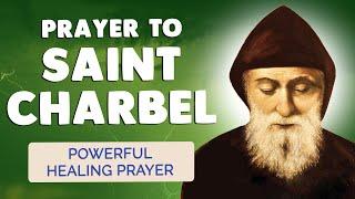  POWERFUL HEALING PRAYER to SAINT CHARBEL  Receive St Charbel's Miracles