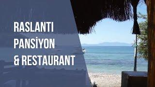 Raslantı Pansiyon & Restaurant | Neredekal.com