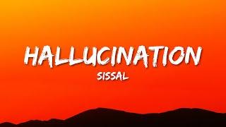 Sissal - Hallucination (Lyrics)