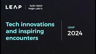 LEAP 24 | Tuwaiq graduates shine in Leap  |  نافذة على أحدث التطورات التقنية