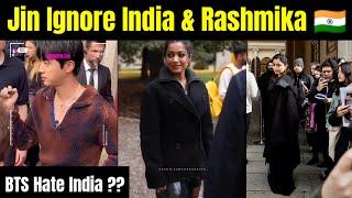 BTS Jin Ignore India & Rashmika  | BTS Hate Indian ??