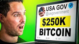 Buy Bitcoin Before The US Gov. Does [$250K BTC Is Programmed]