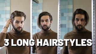 3 LONG and MEDIUIM Hairstyles for MEN | Easy Hairstyles for Mens Hair