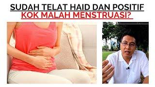 Test Pack Positif Tapi Menstruasi | dr Erfenes Ho