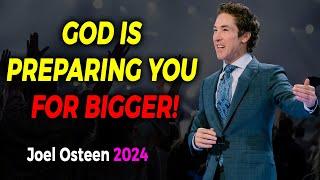 Joel Osteen Message 2024  God Is Preparing You For Bigger!  Joel Osteen NEW 11/22/24