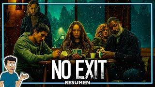 NO CONFIES EN NADIE, LA PELICULA (No Exit)