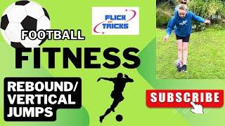 Football skills: How to do rebound jumps and vertical jumps