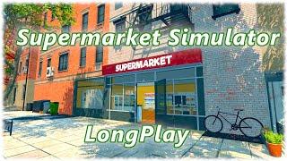 Supermarket Simulator - Longplay Gameplay Walkthrough [No Commentary] 4k