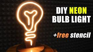 DIY NEON Bulb Light | Free Stencil