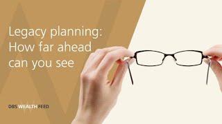 Legacy Planning: Looking Ahead
