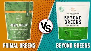 Primal Greens vs Beyond Greens - How Do They Compare? (Don't BUY Until You Watch This)